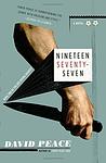 Cover of 'Nineteen Seventy Seven' by David Peace