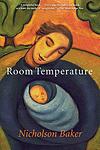 Cover of 'Room Temperature' by Nicholson Baker