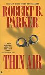 Cover of 'Thin Air' by Robert B. Parker
