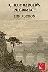 Cover of 'Childe Harold's Pilgrimage' by Lord Byron