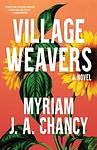 Cover of 'Village Weavers' by Myriam J.A. Chancy