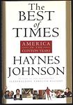 Cover of 'The Best Of Times' by Haynes Johnson