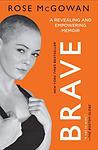 Cover of 'Brave' by Rose McGowan