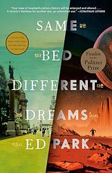 Cover of 'Same Bed Different Dreams' by Ed Park