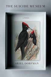 Cover of 'The Suicide Museum' by Ariel Dorfman