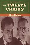 Cover of 'The Twelve Chairs' by Ilya Ilf, Evgeniy Petrov