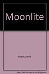 Cover of 'Moonlite' by David Foster
