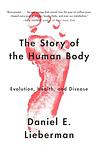 Cover of 'The Story Of The Human Body' by Daniel E. Lieberman