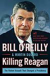 Cover of 'Killing Reagan' by Bill O'Reilly