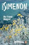 Cover of 'My Friend Maigret' by Georges Simenon, Shaun Whiteside