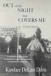 Cover of 'Out Of The Night That Covers Me' by Kandace DeLain Davis