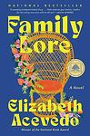 Cover of 'Family Lore' by Elizabeth Acevedo