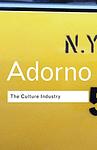 Cover of 'The Culture Industry' by Theodor Adorno