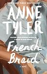 Cover of 'French Braid' by Anne Tyler
