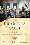 Cover of 'The Framers' Coup' by Michael J. Klarman