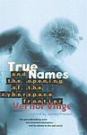 Cover of 'True Names' by Vernor Vinge