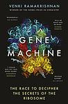 Cover of 'Gene Machine' by Venki Ramakrishnan