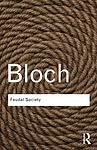 Cover of 'Feudal Society' by Marc Bloch