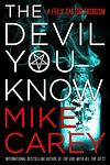 Cover of 'The Devil You Know' by M. R. Carey