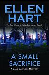 Cover of 'A Small Sacrifice' by Ellen Hart
