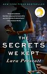 Cover of 'The Secrets We Kept' by Lara Prescott