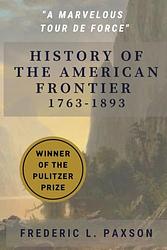 Cover of 'History of the American Frontier' by Frederic L. Paxson