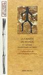 Cover of 'La Charte Du Mandé Et Autres Traditions Du Mali' by Aboubakar Fofana, Jean-Louis Sagot