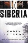 Cover of 'In Siberia' by Colin Thubron