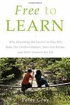 Cover of 'Free To Learn' by Peter O. Gray
