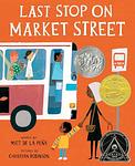 Cover of 'Last Stop On Market Street' by Matt de la Peña
