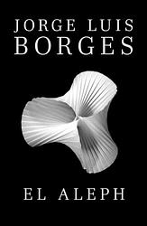 Cover of 'El Aleph' by Jorge Luis Borges