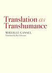 Cover of 'Translation As Transhumance' by Mireille Gansel