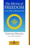 Cover of 'The Myth Of Freedom And The Way Of Meditation' by Chogyam Trungpa