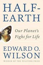 Cover of 'Half Earth' by E. O. Wilson