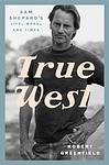 Cover of 'True West' by Sam Shepard