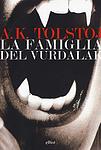 Cover of 'La Famiglia Del Vurdalak' by Aleksey Konstantinovich Tolstoj