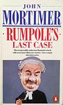 Cover of 'Rumpole's Last Case' by John Mortimer