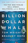 Cover of 'Billion Dollar Whale' by Tom Wright, Bradley Hope