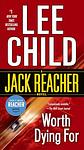 Cover of 'Worth Dying For' by Lee Child