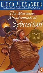 Cover of 'The Marvelous Misadventures Of Sebastian' by Lloyd Alexander