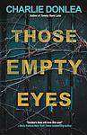 Cover of 'Those Empty Eyes' by Charlie Donlea