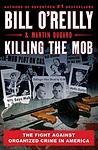 Cover of 'Killing The Mob' by Bill O'Reilly