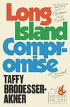 Cover of 'Long Island Compromise' by Taffy Brodesser-Akner