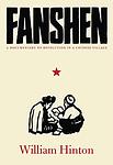 Cover of 'Fanshen' by William Hinton