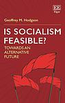 Cover of 'Is Socialism Feasible?' by Geoffrey M. Hodgson
