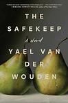 Cover of 'The Safekeep' by Yael van der Wouden