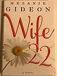 Cover of 'Wife 22' by Melanie Gideon