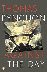 Cover of 'Against the Day' by Thomas Pynchon
