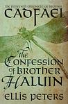 Cover of 'The Confession Of Brother Haluin' by Ellis Peters