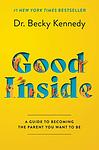 Cover of 'Good Inside' by Becky   Kennedy